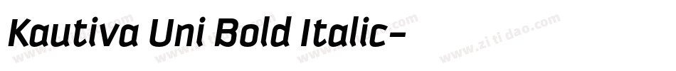 Kautiva Uni Bold Italic字体转换